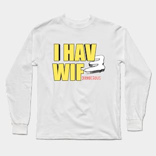 Great Message Long Sleeve T-Shirt